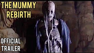 Возрождение мумии / The Mummy rebirth | Официальный трейлер (2019)