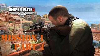 Sniper Elite 4 - Mission 1 (San Celini Island) | PART 4