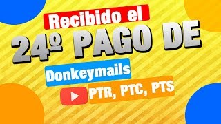 ✅ Recibido El 24º Pago De Donkeymails | Han Vuelto | PTR, Ganar Dinero en dólares por leer e-mails ✅
