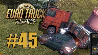 Let's Play: Euro Truck Simulator 2 #45 Totalcrash