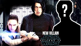 Star Wars Episode 9 NEW Villain Name & Details Leaked (Star Wars News)