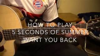 Want You Back // 5 Seconds of Summer // Easy Guitar Lesson