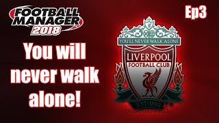 FM18 - The Journeyman EP3  - Liverpool FC vs Monaco - First match in Champions League