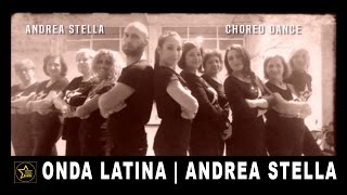 ONDA LATINA -  BACHATA (Lamberti) | BALLI DI GRUPPO 2017| Andrea Stella Choreo Dance