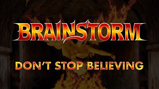 Brainstorm - Don't Stop Believing (Lyrics) Official Remaster