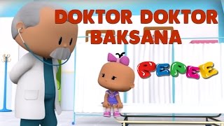 Pepee - Doktor Doktor Baksana Şarkısı - Çocuk Şarkıları | Düşyeri