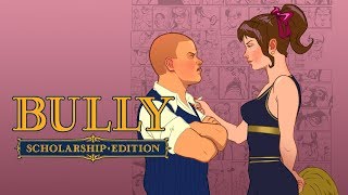 Стрим Bully: Scholarship Edition. (10 серия)