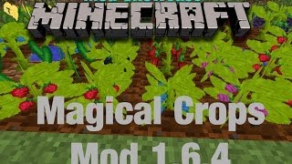 Mod Showcase - Magical Crops 1.6.4