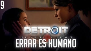Detroit Become Human | Errar es humano - Episodio 9