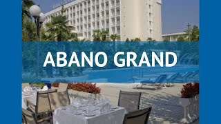 ABANO GRAND 5* Италия Термальные курорты обзор – отель АБАНО ГРАНД 5* Термальные курорты видео обзор