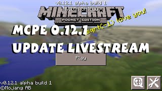 Minecraft Pocket Edition 0.12.1 Beta Livestream (Beta Test Alpha Build 1)