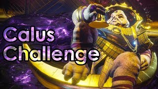 Destiny 2: How to Do The Calus Challenge Mode - Leviathan Raid
