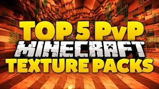 TOP 5 BEST MINECRAFT PVP TEXTURE PACKS!! + TEXTURE PACK WORLD DOWNLOAD!