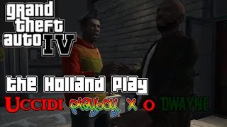 GTA IV  - The Holland Play - Uccidi Dwayne o Playboy (ITA)