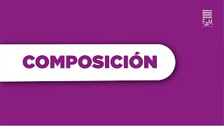 • COMPOSICIÓN • Requisitos para ingreso a Ciclo Propedéutico FaM-UNAM