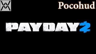 PAYDAY 2 - мод Pocohud