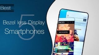 Top 5 bazel less smartphones 2017 | best budget phones to buy 2017.