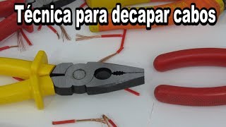 Técnica para decapar Cabos elétricos