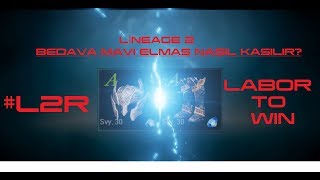 Lineage 2 BEDAVA MAVİ ELMAS NASIL KASILIR ? (BASIT)