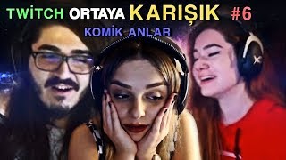 TWİTCH ORTAYA KARIŞIK KOMİK ANLAR #6