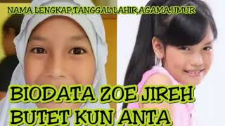 BIODATA ZOE JIREH#BUTET KUN ANTA | NAMA LENGKAP,TANGGAL LAHIR,AGAMA,UMUR