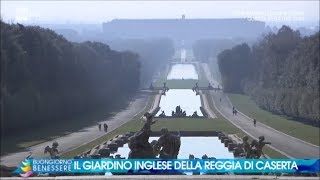L'Orto Botanico della Reggia di Caserta - Buongiorno benessere 02/12/2017