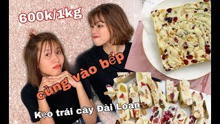 Khi bạn thân thành chị dâu - cùng vào bếp nào - Kẹo Nougat| Thiều Thanh Yến