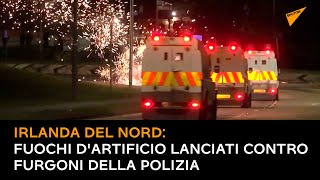 Irlanda del Nord: fuochi d'artificio lanciati contro furgoni della polizia