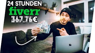 ? Ich versuche 24h auf FIVERR zu arbeiten UND ___€ von ZUHAUSE zu verdienen...