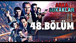 ARKA SOKAKLAR 48. BÖLÜM
