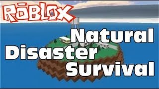 Roblox Natural Disaster Survival Спасаемся от катастроф!