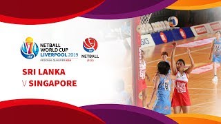Sri Lanka vs Singapore | Asia Netball World Cup Qualifiers | Final