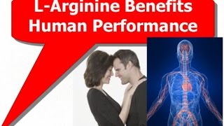 L Arginine Benefits Human Performance