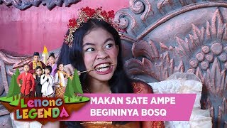 HET BUSET!!! MAKAN SATE LAHAP BANGET- LENONG LEGENDA (31/7)
