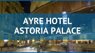 AYRE HOTEL ASTORIA PALACE 4* Валенсия обзор – отель ЕЙРЕ ХОТЕЛ АСТОРИЯ ПАЛАС 4* Валенсия видео обзор
