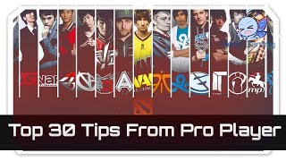 Dota 2 - Top 30 Tips From Pro Players