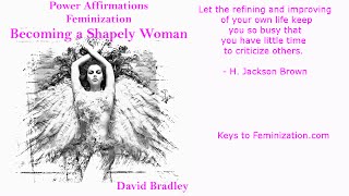 Power Affirmations: Feminisation   Becoming a Shapely Woman