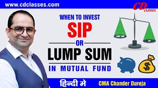 SIP vs Lump sum which is better in Mutual Fund for Investment