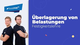 Überlagerungen von Belastungen [Technische Mechanik] |StudyHelp