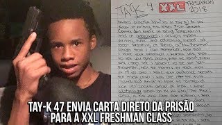 TAY-K 47 manda CARTA DIRETO da PRISÃO para FÃS e XXL MAGAZINE - ELE VAI SAIR da PRISÃO│Dos Anjos