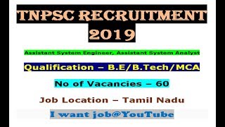 TNPSC Exams for Assistant System Engineer/Assistant System Analyst (2019)....