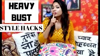 Styling Tips for Heavy BREAST Women | Heavy Bust fashion Tips & Outfits | Divya Nagpal