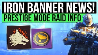 Destiny 2 | IRON BANNER & PRESTIGE RAID NEWS! - Iron Banner Dates, 300 Power Raid & October Roadmap!