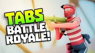 TABG - TOTALLY ACCURATE BATTLEGROUNDS - TABS Battle Royale Mode
