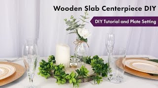 Wooden Slab Centerpiece DIY Tutorial | How To Setup | eFavormart.com