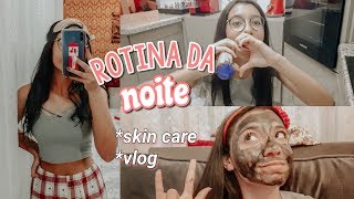 MINHA ROTINA DA NOITE: skin care e vlog ♡