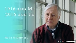 Hugh O'Donnell (1916 and Me - Full Interview)