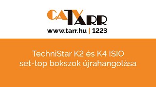 Technisat, Technistar K2 és K4 ISIO kártyás set-top bokszok újrahangolása