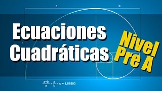 Ecuaciones Cuadráticas Ejercicios Resueltos Nivel Preuniversitario A