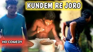New Ho comedy video{KUNDEM RE JORO}must watch !!Ho video!!HO DISUM UPRUM HON KO"